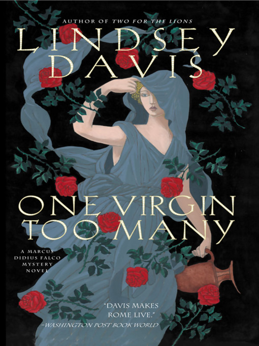 Title details for One Virgin Too Many by Lindsey Davis - Available